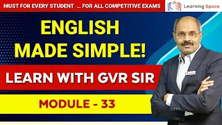 English Made Simple - Module 33 || G V Rao sir || @LearningspaceIndia