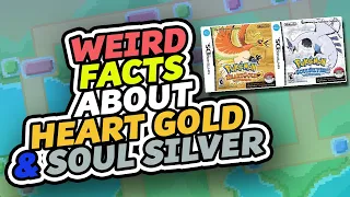 WEIRD Facts About Pokemon Heart Gold & Soul Silver!