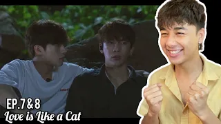 Love is Like a Cat | Episode: 7 & 8 | Mew Suppasit and JustB's JM | REACTION