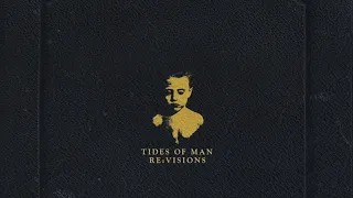 Tides of Man - "Mountain House (Re:visions)