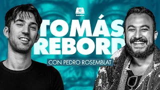 TOMÁS REBORD: "FUE LA MEJOR ENTREVISTA DE MI VIDA" | CON PEDRO ROSEMBLAT