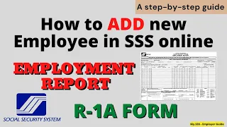 SSS R1A Online Submission | HOW TO ADD NEW EMPLOYEE IN SSS ONLINE | Employers Guide
