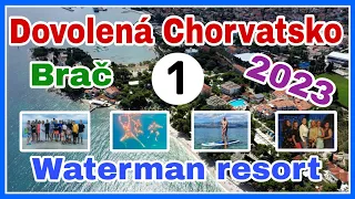 Dovolená Chorvatsko Brač Waterman 2023 1.díl