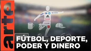 El poder del fútbol | ARTE.tv Documentales