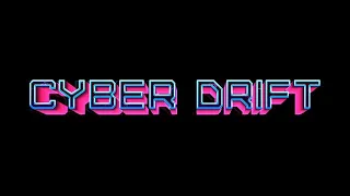 Cyber Drift | ON Steam Game