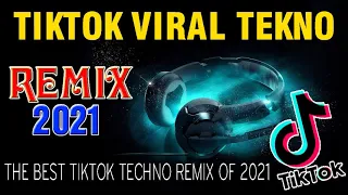 BEST TIK TOK  NON-STOP - TEKNO MIX 2021