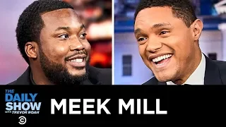 Meek Mill - “Championships” & Advocating for Criminal Justice Reform | The Daily Show