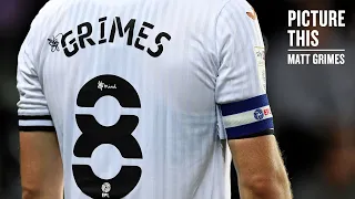 Matt Grimes on 200 Appearances | Picture This