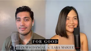 FOR GOOD (WICKED) - Gian Magdangal and Lara Maigue