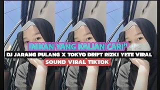 DJ JARANG PULANG X TOKYO DRIFT RIZKI YETE [Slowed Reverb] Sound Kane Viral Tiktok 2023
