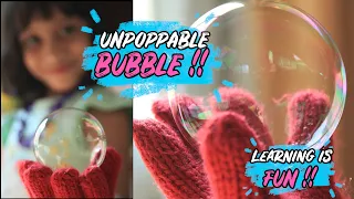 Unpoppable Bubbles Recipe | Experiment | Long Lasting Bouncy Bubbles | how to hold bubble in hand