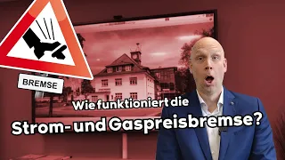 Wie funktioniert die Strom- und Gaspreisbremse?