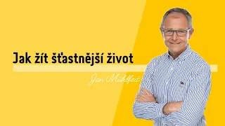 Jak žít šťastnější život