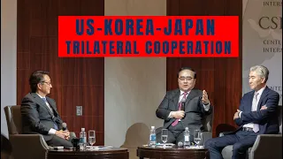 Strengthening U.S.-ROK-Japan Trilateral Cooperation