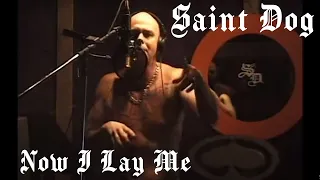 Saint Dog "Now I Lay Me"