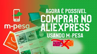 Como comprar produtos no AliExpress usando M-Pesa | Simples e seguro