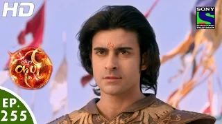 Suryaputra Karn - सूर्यपुत्र कर्ण - Episode 255 - 28th May, 2016