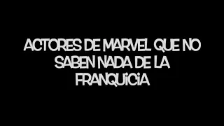 ¿Cuanto saben de Marvel sus actores?