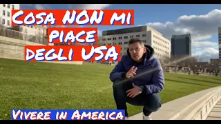 Cosa NON mi piace dell'America (USA)