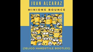 Juan Alcaraz - Minions Bounce (Jeligo Hardstyle Bootleg) (Official Video)