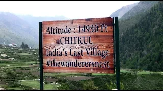 Himachal Pradesh | Sangla To Chitkul | kinnaur | Last Village of India | Spiti Valley Roadtrip