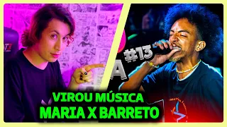 FIZ esse ROUND VIRAR uma MÚSICA 🌻 #13 | Maria x Barreto | REACT DO MORENO