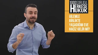 Ailemle Birlikte Yaşadığım Eve Haciz Gelir Mi I Herkese Hukuk