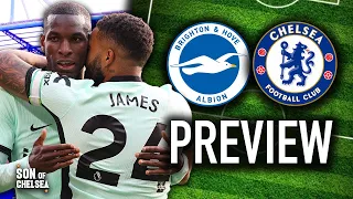 MORE REECE JAMES MAGIC? | Brighton Vs. Chelsea PREVIEW