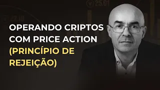 Como comprar CRIPTOMOEDAS com Price Action (Princípio de Rejeição)