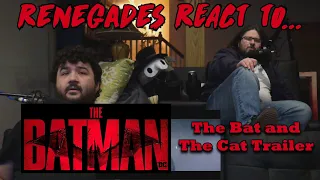 THE BATMAN – The Bat and The Cat Trailer | RENEGADES REACT TO