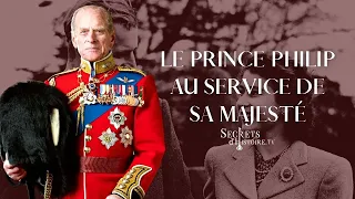 Secrets d'histoire - Le Prince Philip, au service de Sa Majesté