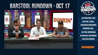 Barstool Rundown - October 17, 2018