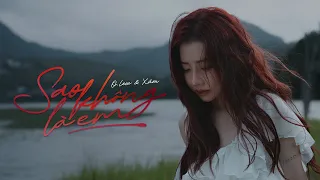 SAO KHÔNG LÀ EM - O.LEW ft. XÁM (prod. Thuy MX) | Official Music Video