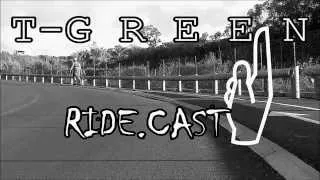 T-Green Ride Cast 1 ⎟ Ride office