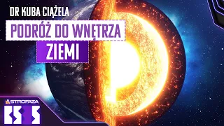 Jak naprawdę wygląda wnętrze Ziemi? - dr Jakub Ciążela - BS3S