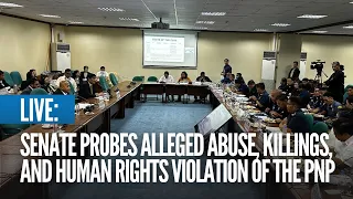 LIVE: Senate probes alleged abuse, killings, and human rights violation of the PNP