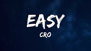 CRO - Easy (Lyrics)