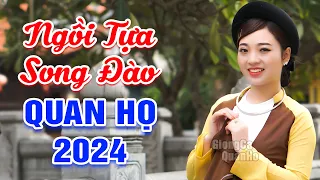 LK Quan Họ Bắc Ninh Đặc Sắc 2024🔴Mê Say Tiếng Hát Liền Chị Ngọc Khánh - LK Ngồi Tựa Song Đào