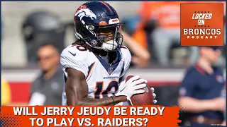 Will Denver Broncos wide receiver Jerry Jeudy play vs  Las Vegas Raiders