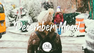 December Mood - Best song for December - An Indie/Pop/Folk/Acoustic Playlist