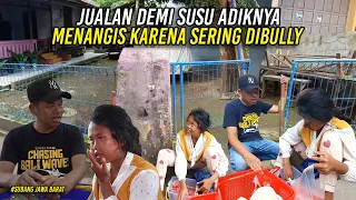 BOCAH SMP JUALAN DEMI SUSU ADIK | MENANGIS KARENA SUKA DIBVLLY DI SEKOLAH OLEH TEMANNYA