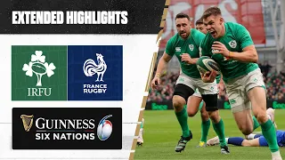THE GREATEST MATCH? 🔥 | Extended Highlights |  Ireland v France | Guinness Six Nations Rugby