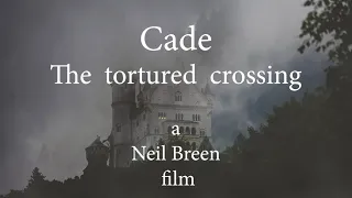 Cade: The Tortured Crossing Trailer (A Neil Breen Film)