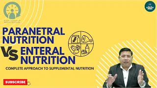 Parenteral Nutrition versus Enteral Nutrition!! complete approach to supplemental nutrition