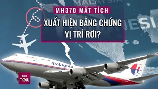 Xuất hiện bằng chứng "chấn động" về máy bay MH370 bị rơi: Bí ẩn sẽ được giải đáp? | VTC Now