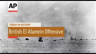 British El Alamein Offensive - 1942 | Today In History | 23 Oct 17