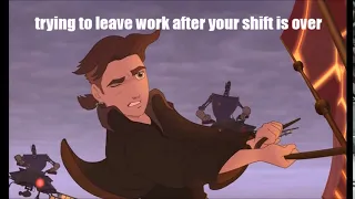 Trying to leave work - treasure planet