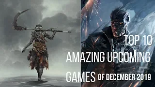 TOP 10 AMAZING UPCOMING GAMES OF DECEMBER 2019 | PC,PS4,XBOX