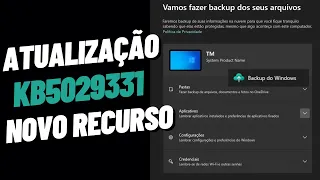 Atualização Do Windows - KB5029331 - Aplicativo Backup Do Windows