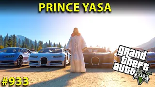 GTA 5 : Prince Yasa in Los Santos | GTA 5 GAMEPLAY #933